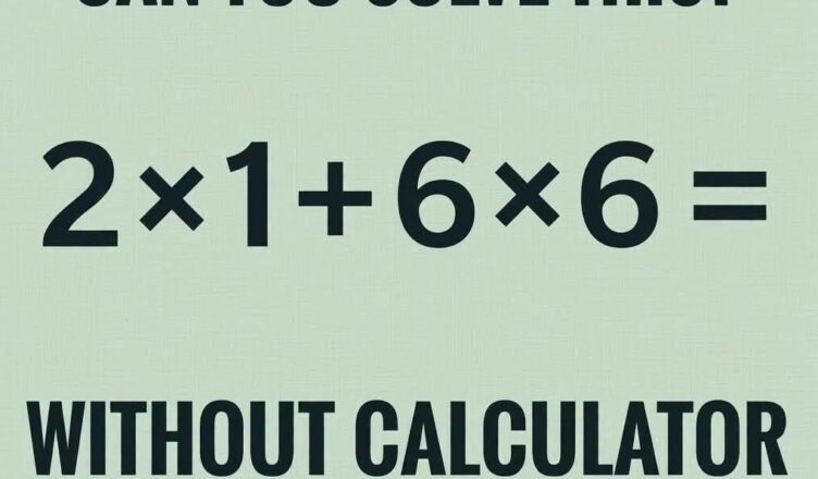 Think You’re Smart? Solve This Without Using a Calculator!